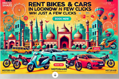 Exploring Lucknow with Ease: Convenient Bike and Car Rentals through Motoshare