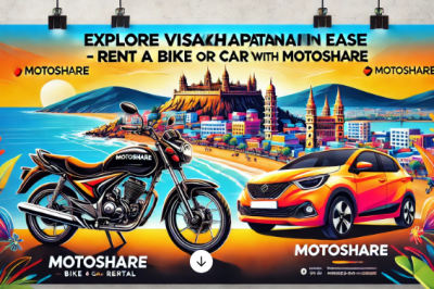 Explore Visakhapatnam with Ease: Rent a Bike or Car with Motoshare