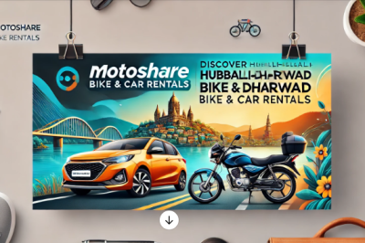 Discover Hubballi-Dharwad with Ease: Bike & Car Rentals Made Simple with Motoshare