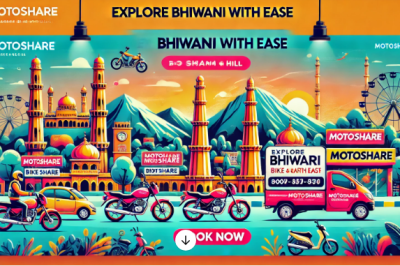 Explore Bhiwani with Ease: Rent Bikes & Cars Effortlessly on Motoshare